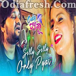 Silly Silly (Only Pyar)